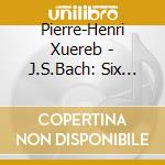 Pierre-Henri Xuereb - J.S.Bach: Six Suites cd