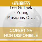 Lee Gi Taek - Young Musicians Of Korea 2019 Vol.2 cd