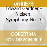 Edward Gardner - Nielsen: Symphony No. 3 cd