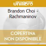 Brandon Choi - Rachmaninov cd