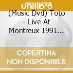 (Music Dvd) Toto - Live At Montreux 1991 (Dvd+Cd) cd