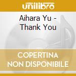 Aihara Yu - Thank You cd