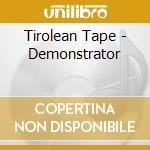 Tirolean Tape - Demonstrator cd