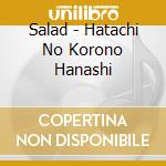 Salad - Hatachi No Korono Hanashi cd