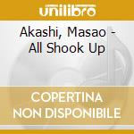 Akashi, Masao - All Shook Up cd