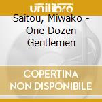 Saitou, Miwako - One Dozen Gentlemen cd