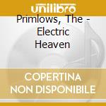 Primlows, The - Electric Heaven cd