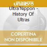 Ultra'Nippon - History Of Ultras cd