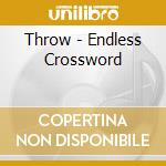 Throw - Endless Crossword cd