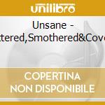 Unsane - Scattered,Smothered&Covered cd