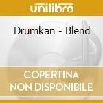 Drumkan - Blend cd