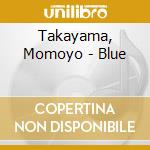 Takayama, Momoyo - Blue cd