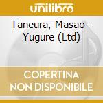 Taneura, Masao - Yugure (Ltd) cd