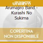 Arumajiro Band - Kurashi No Sukima cd