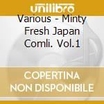 Various - Minty Fresh Japan Comli. Vol.1 cd