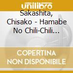 Sakashita, Chisako - Hamabe No Chili-Chili Dance cd
