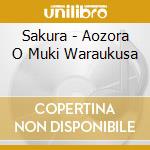 Sakura - Aozora O Muki Waraukusa cd