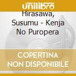 Hirasawa, Susumu - Kenja No Puropera cd