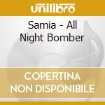Samia - All Night Bomber cd