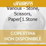 Various - Stone, Scissors, Paper[1.Stone cd