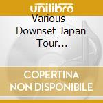 Various - Downset Japan Tour Compilation cd