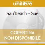 Sau'Beach - Sue cd