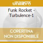Funk Rocket - Turbulence-1 cd