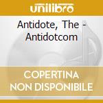 Antidote, The - Antidotcom cd