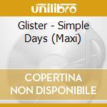 Glister - Simple Days (Maxi) cd