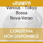 Various - Tokyo Bossa Nova-Verao cd