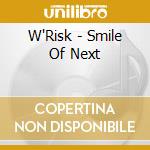 W'Risk - Smile Of Next cd