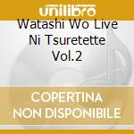 Watashi Wo Live Ni Tsuretette Vol.2 cd