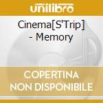 Cinema[S'Trip] - Memory cd musicale
