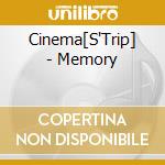 Cinema[S'Trip] - Memory cd