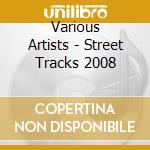 Various Artists - Street Tracks 2008 cd