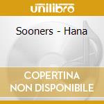 Sooners - Hana cd