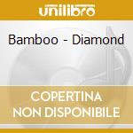 Bamboo - Diamond cd