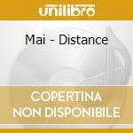 Mai - Distance cd