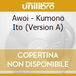 Awoi - Kumono Ito (Version A) cd