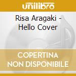 Risa Aragaki - Hello Cover cd