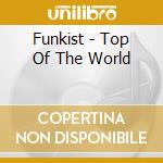 Funkist - Top Of The World cd