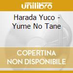 Harada Yuco - Yume No Tane cd