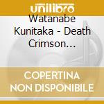 Watanabe Kunitaka - Death Crimson Soundtracks cd