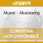 Akane - Akaneamg cd musicale di Akane