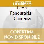 Leon Fanourakis - Chimaira cd