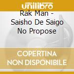 Rak Man - Saisho De Saigo No Propose cd