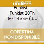 Funkist - Funkist 20Th Best -Lion- (3 Cd) cd musicale di Funkist