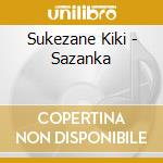 Sukezane Kiki - Sazanka cd