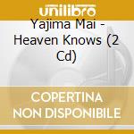 Yajima Mai - Heaven Knows (2 Cd) cd