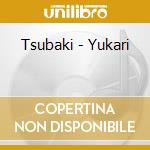 Tsubaki - Yukari cd